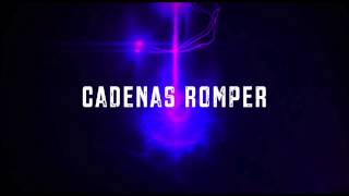 Cadenas Romper (Break Every Chain)