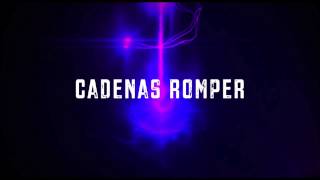 Cadenas Romper (Break Every Chain)