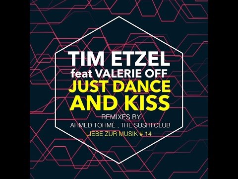 TIM ETZEL feat VALERIE OFF // JUST DANCE AND KISS (LZM14)