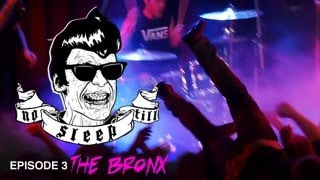 No Sleep &#39;Til - The Bronx