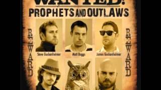 Prophets and Outlaws - My Song To You