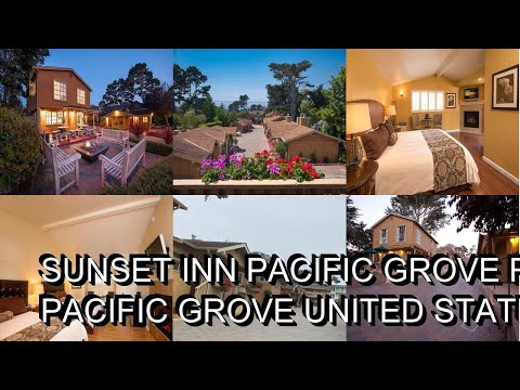 Sunset Inn Pacific Grove Review  Pacific Grove  United States of America