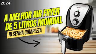 Fritadeira Air Fryer Mondial é boa?