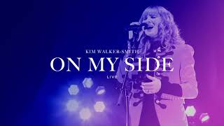 Kim Walker-Smith - On My Side (Live)(Offical Audio)