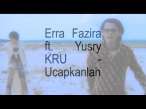Erra Fazira ft. Yusry KRU - Ucapkanlah