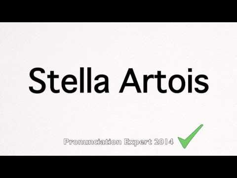 How to Pronounce Stella Artois