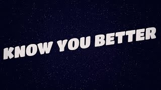 Fais - Know You Better (Lyric Video)