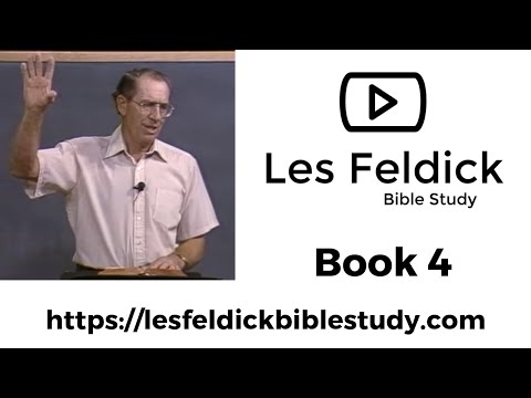 Les Feldick Bible Study | Through the Bible w/ Les Feldick Book 4