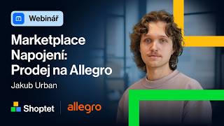 Marketplace Napojení: Prodej na Allegro
