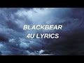 blackbear // 4U  lyrics