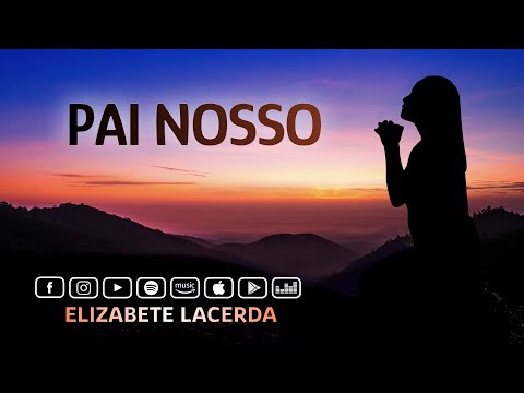 Pai Nosso - Elizabete Lacerda (Pe Marcelo Rossi)