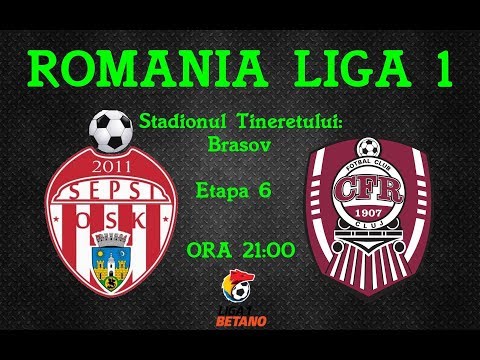 LIVE HD: Sepsi OSK - CFR Cluj | LIGA 1 | Etapa 6 | 14.08.2017
