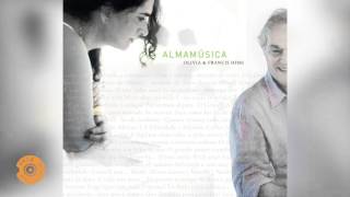 Olivia e Francis Hime - Alma Música (Citação) / Minas Gerais