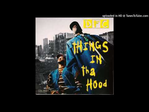 DFC Feat Rueben Cruz  - Things In Tha Hood (Remix)