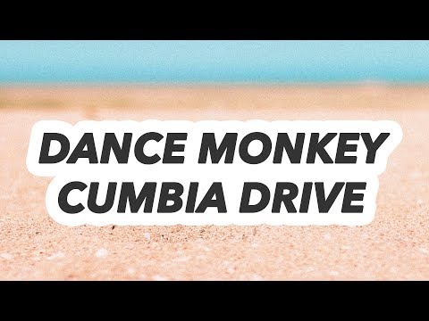 Dance monkey - Cumbia Drive
