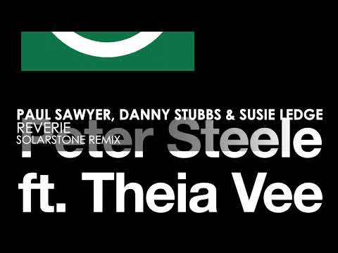 Paul Sawyer, Danny Stubbs & Susie Ledge - Reverie (Solarstone Remix)