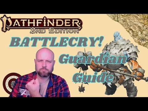 Pathfinder2e Battlecry Guardian Class Guide