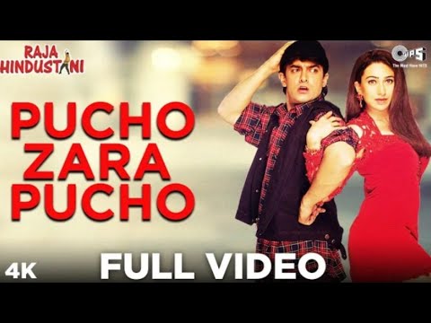Pucho Zara Pucho || Full Video Raja Hindustani Song | Aamir khan Karisma Kapoor.