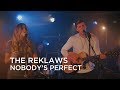 The Reklaws | Nobody's Perfect | CBC Music
