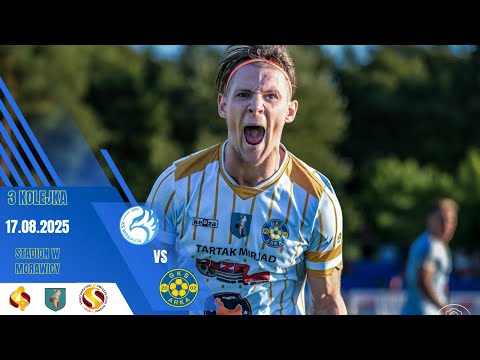 #KOLEJKA 3: MORAVIA MORAWICA 1 - 1 GMINNY KLUB SPORTOWY ARKA PAWŁÓW