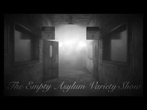 Father Focus Confucius - The Empty Asylum Variety Show (ft. Various Artists)