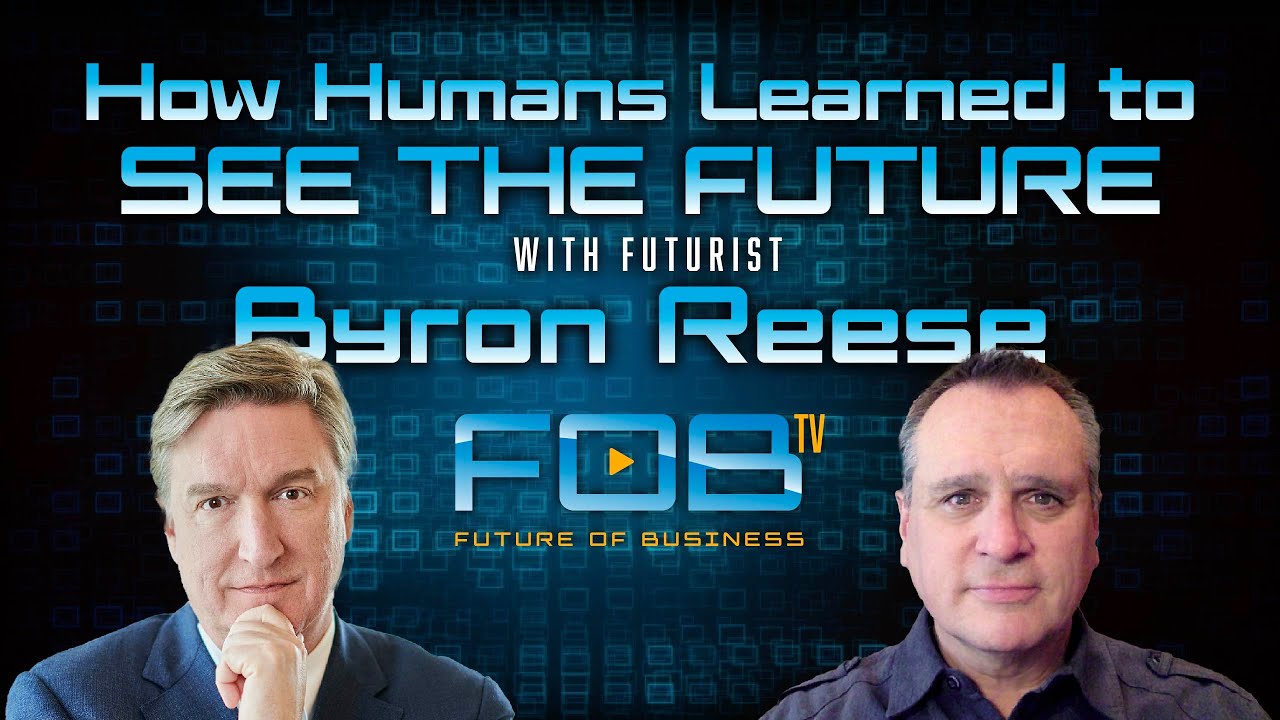 How Humans Learned to See the Future with Futurist Byron Reese | FOBtv