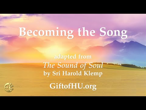 Becoming the Song: A Slide Show for Spiritual Meditation on the HU