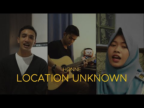 Location Unknown - Honne #CoverFromHome #dirumahaja