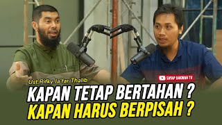 Download lagu 🔴KAPAN TETAP BERTAHAN ? KAPAN HARUS BERPISAH ? - Ust Rikfy Ja'far Thalib mp3