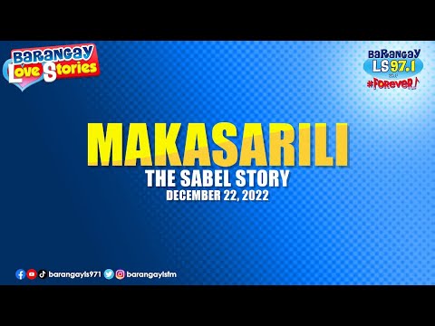 MAKASARILI - SABEL | Papa Dudut | Barangay Love Stories
