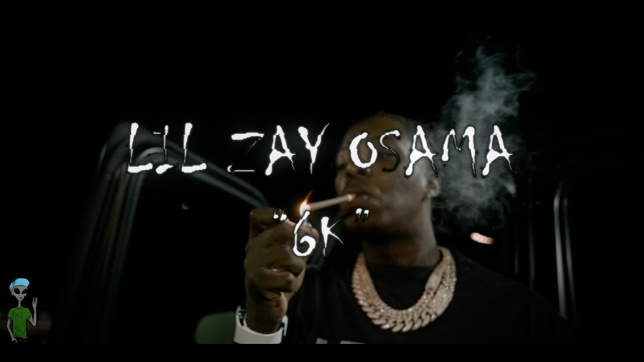 Lil Zay Osama "6K" (Official Music Video)