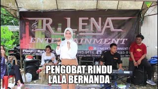 Download lagu PENGOBAT RINDU - Lala Bernanda | Paya - Kab. HST -  R.LENA ENTERTAINMENT mp3