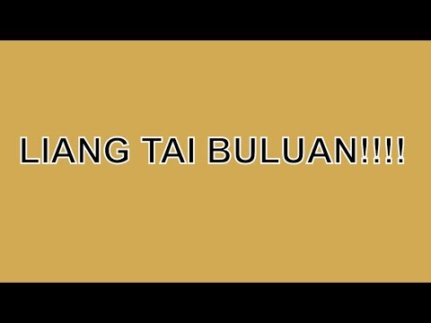 liang tai buluan (Ijutannnn)