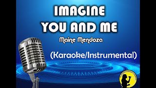 Imagine You And Me - Maine Mendoza (Karaoke/Instrumental)