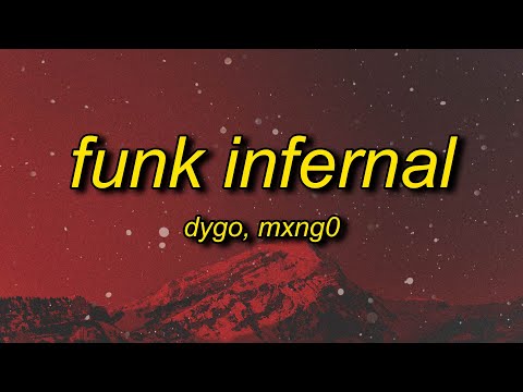 DYGO, Mxng0 - Funk Infernal