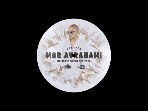 Mor Avrahami  - Holidays 2024 (Mixed Set)