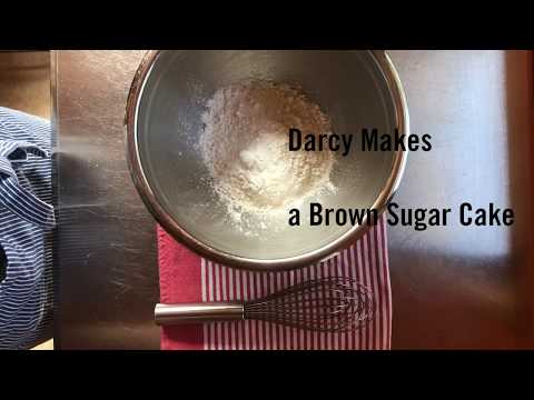 Darcy Makes a Brown Sugar Cake
