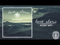 Love Alone - Distant Grey 