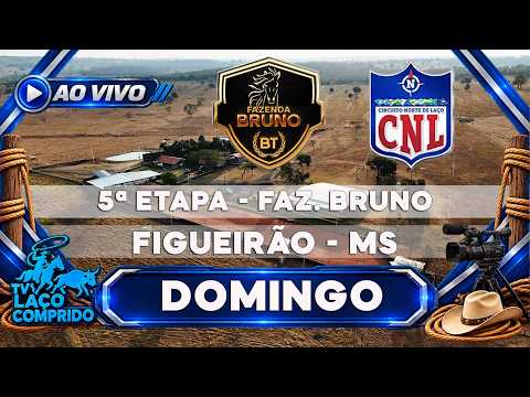 5ª Etapa CNL - Faz. Bruno DOMINGO PT.2