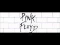 Pink Floyd - One of My Turns, Don't Leave Me Now ...