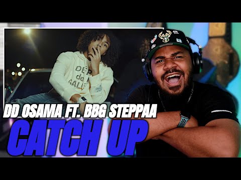 THEY WILD!! DD Osama X BBG Steppaa - Catch Up REACTION