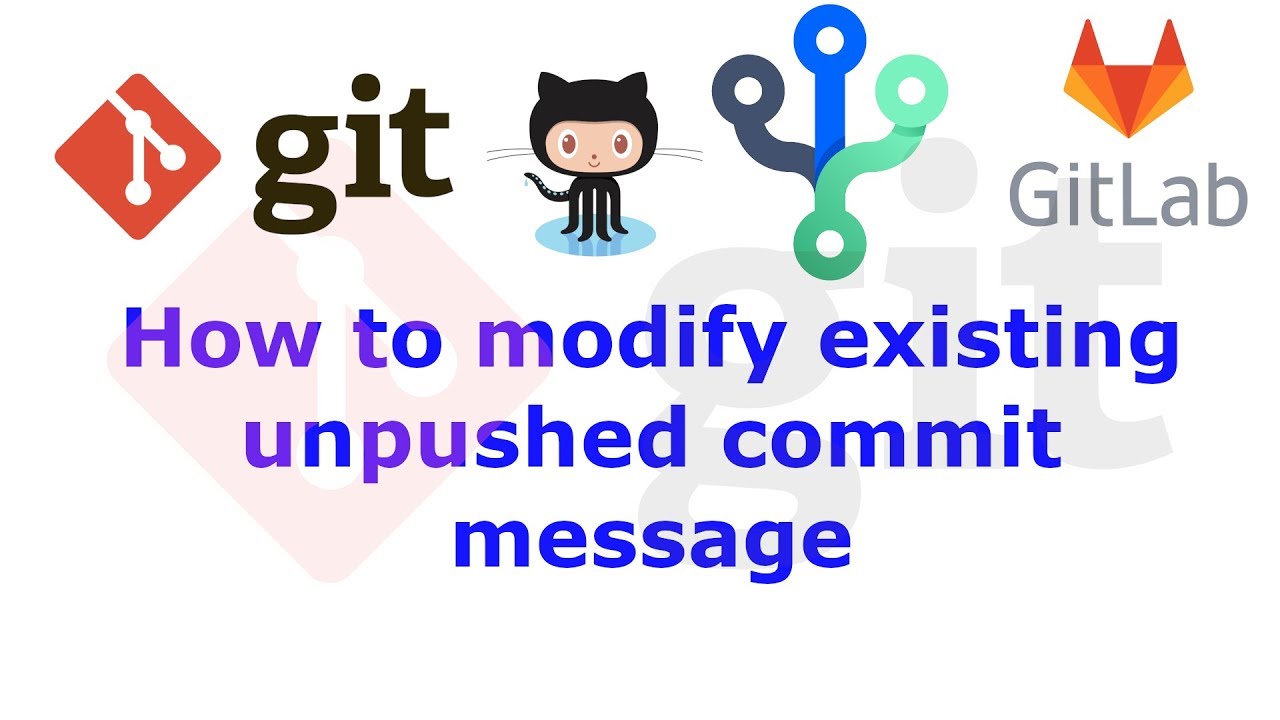 Git How to modify existing unpushed commit message