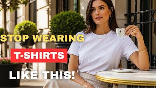 9 T-SHIRTS Style Secrets That'll Change Everything - 50+ Women's Fashion