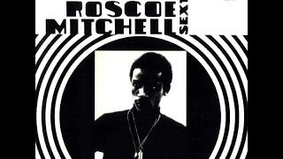 Roscoe Mitchell Sextet - Sound