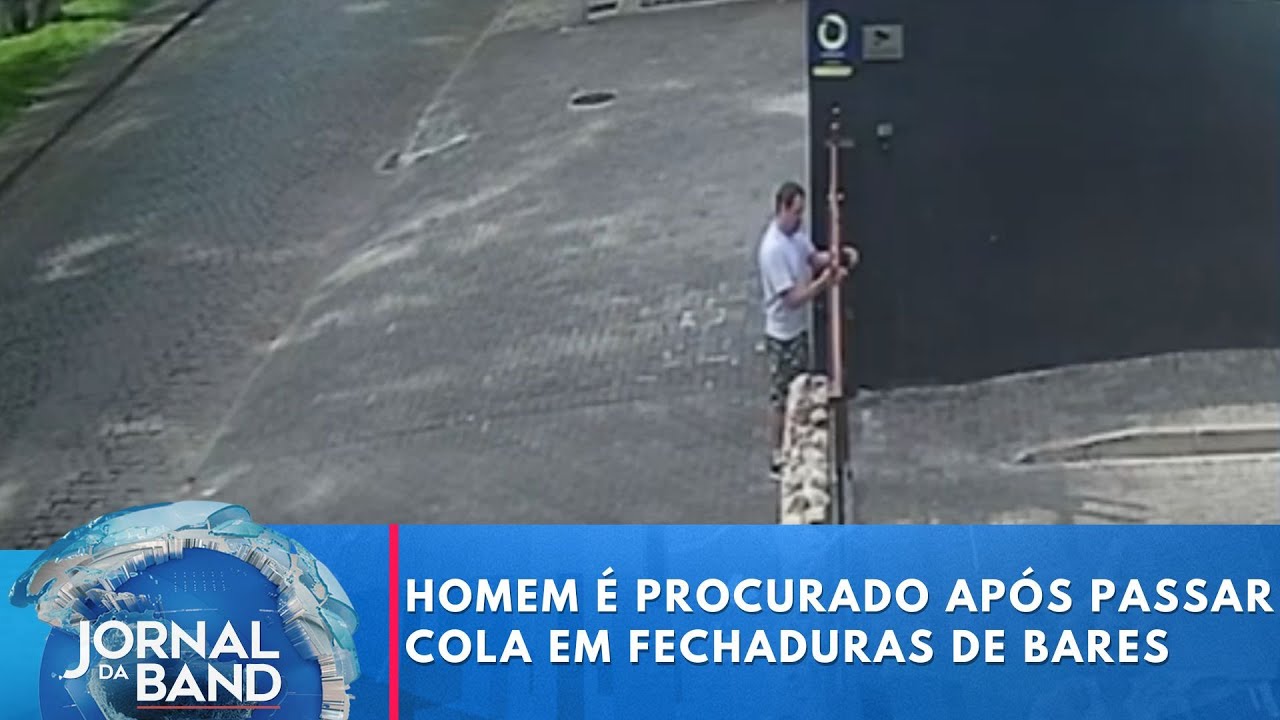 Homem é procurado após passar cola em fechaduras de bares | Jornal da Band