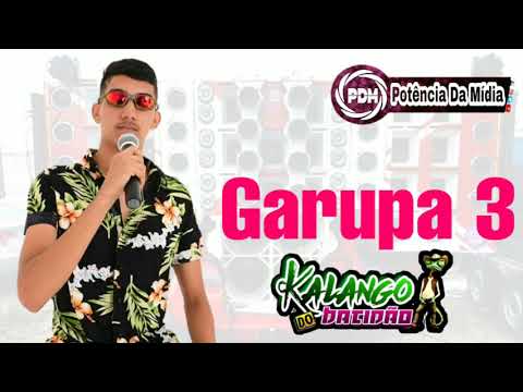 KALANGO DO BATIDÃO - REPERTÓRIO NOVO (GARUPA 3)