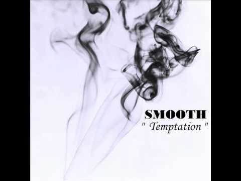 SMOOTH - "Temptation" (written by Tom Waits)