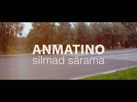 ANMATINO - Silmad särama