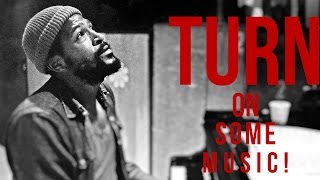 Orig. Version of Turn On Some Music - Marvin Gaye
