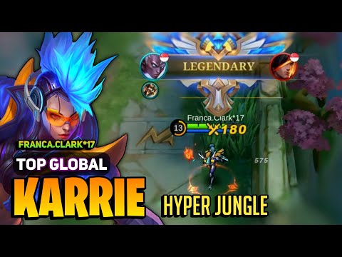 Jungle Karrie Hyper Build [ Karrie Best Build Top Global ] By Franca.Clark*17 - Mobile Legends